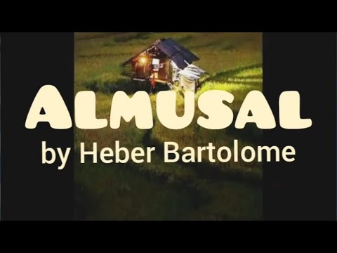 ALMUSAL ni Heber Bartolome with lyrics