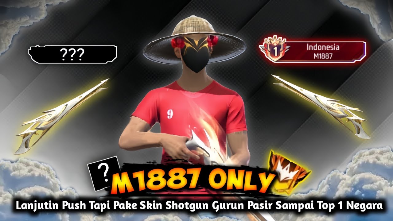 Lanjutin Push Tapi Pake Skin Shotgun Gurun Pasir Sampai Jadi Top 1 Indonesia M1887 - BR Ranked