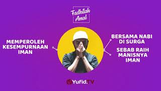 3 Keutamaan Mencintai Rasulullah - Fadhilah Amal Yufid TV