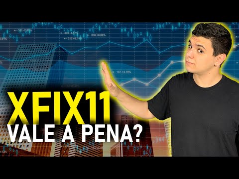 XFIX11 O NOVO ETF DE FUNDOS IMOBILIÁRIOS | XFIX11 VALE A PENA?