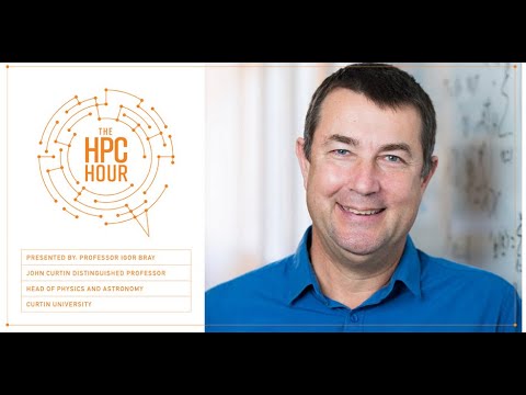 HPC Hour: Atomic and Molecular Collisions presented by Professor Igor Bray.