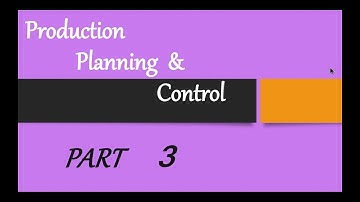 production planning and control part 3