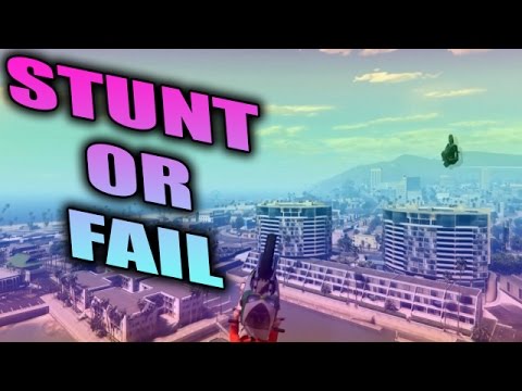 STUNT OR FAIL #11 | GTA V Online | pabloskyto13