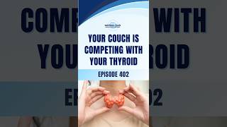 Your Couch Is Competing With Your Thyroid