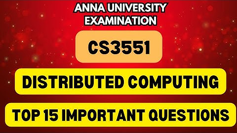 CS3551|Distributed Computing|Top 15 Important questions 💯💯💯|@Toppersacademytamil