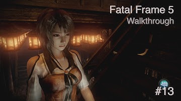 Fatal Frame 5: Oracle of the Sodden Raven Walkthrough Part 13