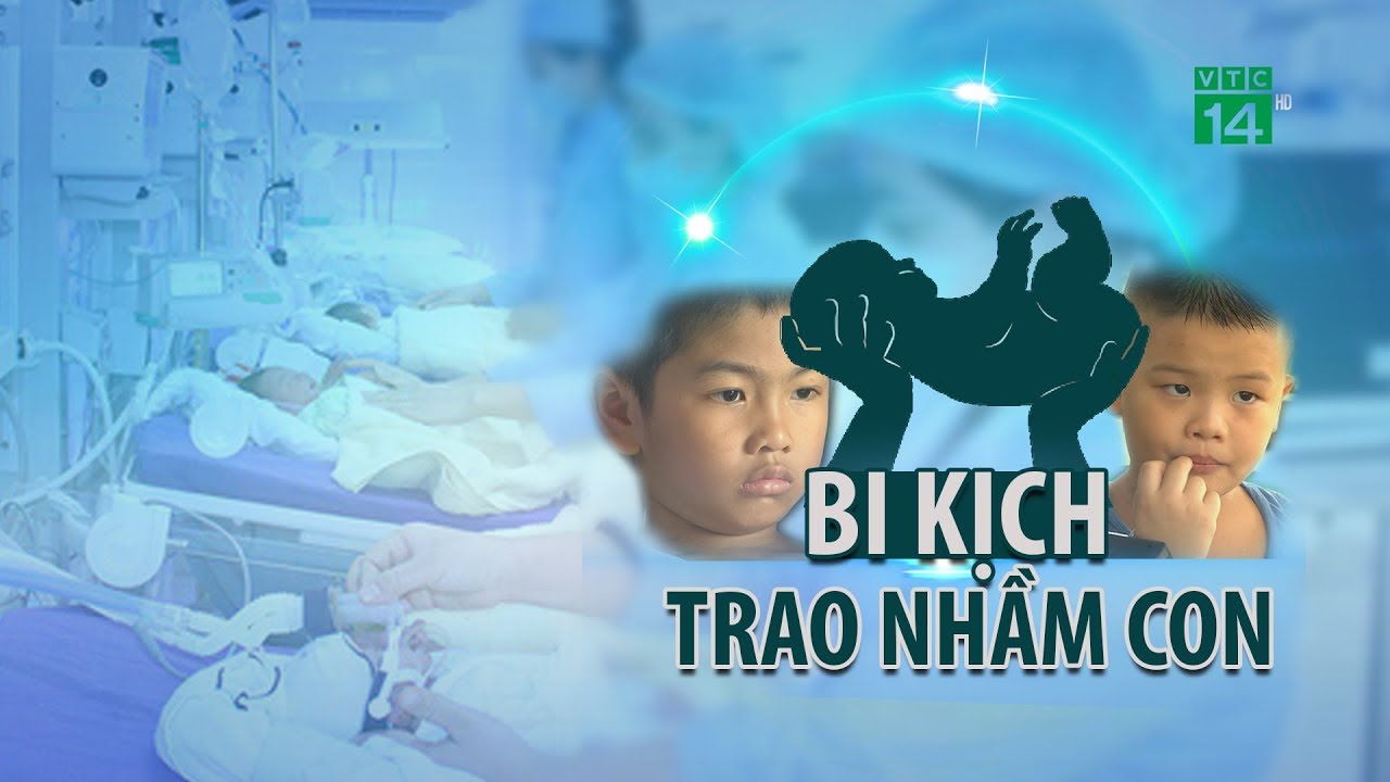 VTC14 | Hà Nội: Phát hiện bị trao nhầm con sau 6 năm