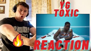 YG - TOXIC | ((IRISH GUY INSANE REACTION!!))