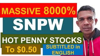 SNPW Hot Penny Stocks - Massive 8000% move by SNPW (Subtitled in English)