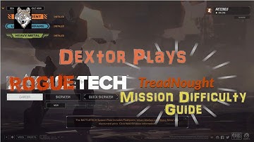 Roguetech - The Complete Guide to Mission Difficulty