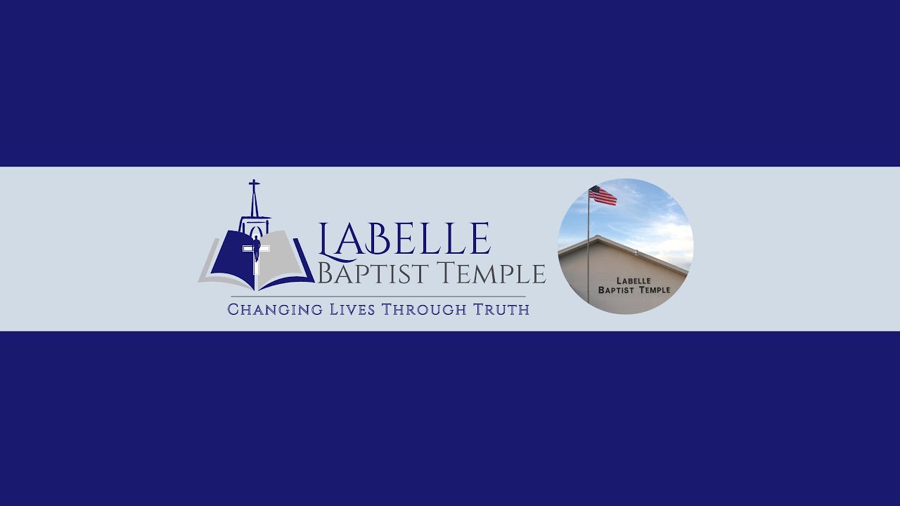 Labelle Baptist Temple  - Live Stream - 1/18/26  Sunday Evening Worship Service