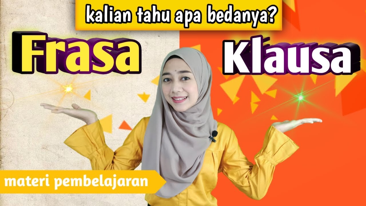 Perbedaan Frasa dan Klausa lengkap dengan Contoh
