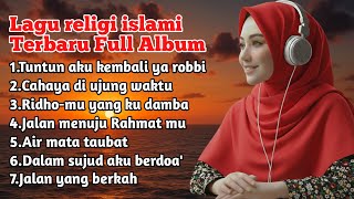 Download Lagu Lagu religi islami terbaru menyentuh hati full album - tuntun aku kembali ya robbi  MP3 Download Lagu Lagu religi islami terbaru menyentuh hati full album - tuntun aku kembali ya robbi  MP3