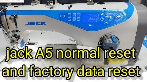 How to factory reset of jack A5 sewing machine in hindi and Urdu by gm electronics tech