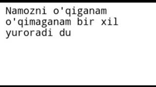 Nomozni uqiganham, uqimaqanham birhil yuraveradi. Endichi...