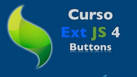 Curso Gratuito ExtJS 4 - Aula 28: Buttons