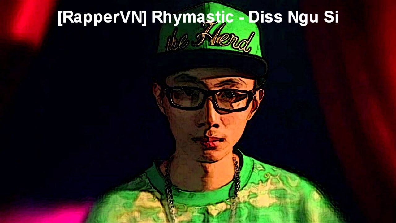 Rhymastic - Diss Ngu Si