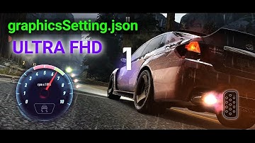 NFS NO LIMITS || graphicsSetting json ULTRA FHD