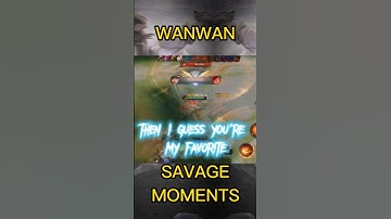 WANWAN SAVAGE MOMENTS #shorts #wanwan best build 2023