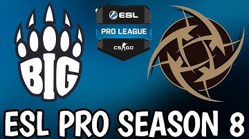 NIP vs BIG ESL Pro League Season 8 Highlights CSGO - Train