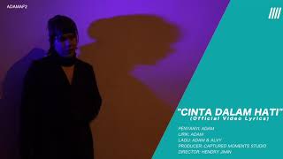Download Lagu Pg Adam Cinta Dalam Hati official lyric video MP3