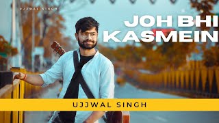 Joh Bhi Kasmein - Cover Song | Ujjwal Singh | Udit Narayan | Alka Yagnik