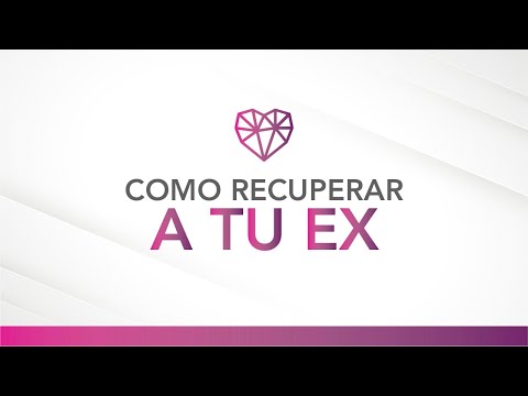 Video de Cómo Recuperar a Tu Ex