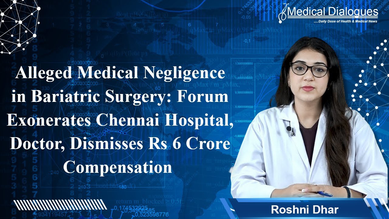 Alleged Medical Negligence in Bariatric Surgery: Forum Exonerates Hospital, Dismisses Compensation
