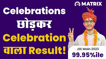 JEE Main 2023 Topper from Matrix | Aatish Scores 99.95 Percentile | Best JEE Result in Sikar