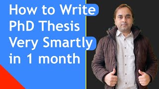 How To Write Phd Thesis Very Smartly In 1 Month How To Write Your Phd Thesis