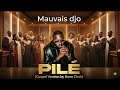 MAUVAIS DJO Pilé Version Gospel 