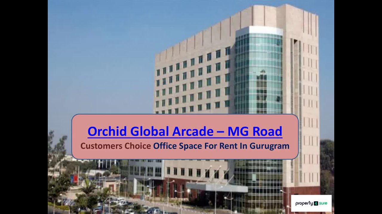 Customers Choice Office Space for Rent in Orchid Global Arcade | Office ...
