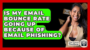 Is My Email Bounce Rate Going Up Because Of Email Phishing? - TheEmailToolbox.com
