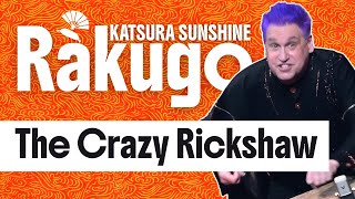 Rakugo Special: The Crazy Rickshaw