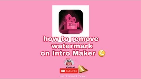 how to remove watermark on Intro Maker just as easy as 1-2-3 😆
