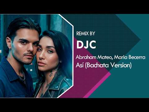Abraham Mateo, Maria Becerra - Like That (Bachata Version DJC) 🔥 Big One