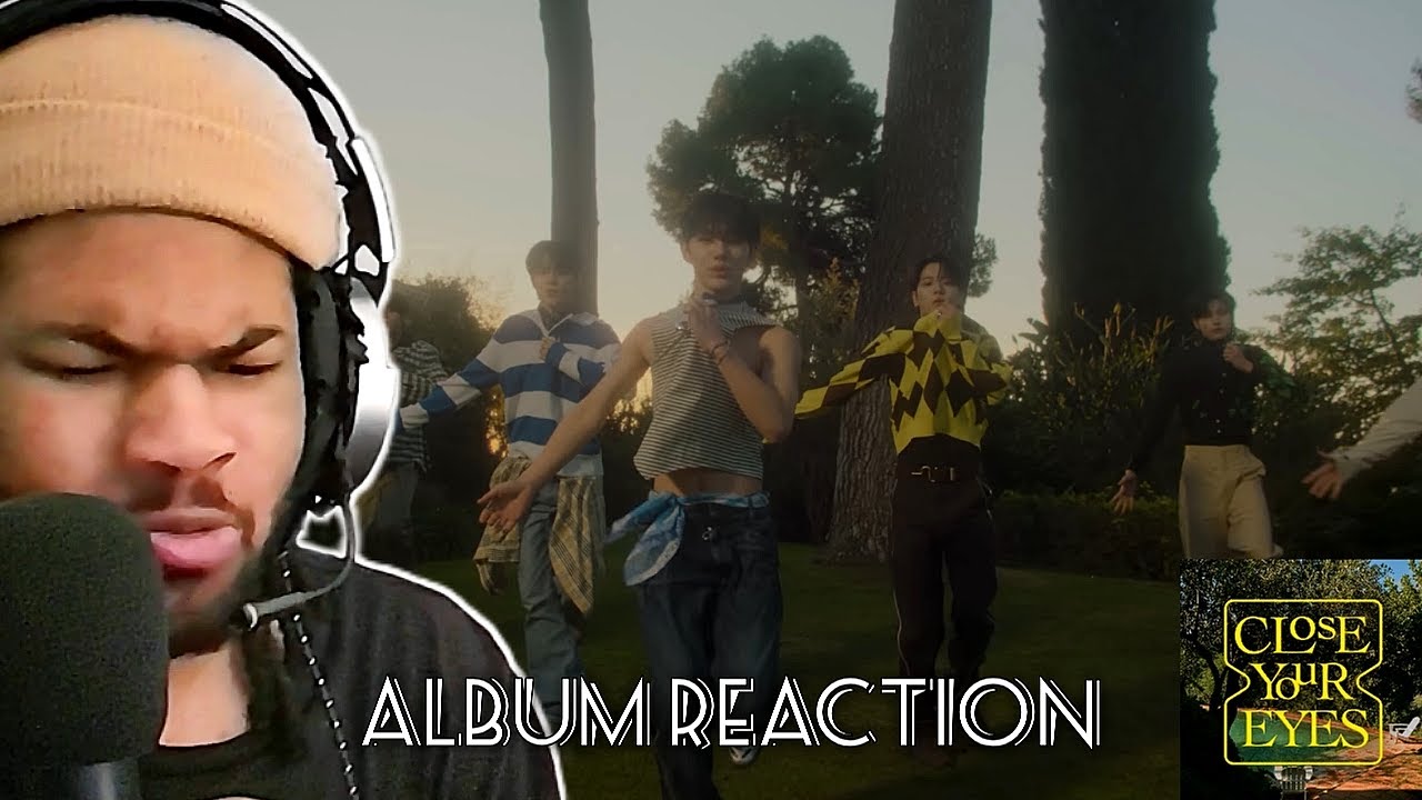 CLOSE YOUR EYES 'All My Poetry' MV + ETERNALT Album REACTION