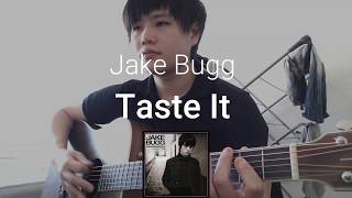 Taste It - Jake Bugg (acoustic cover)