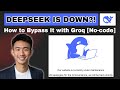DeepSeek is DOWN?! Here’s How to Bypass It with Groq (10x Efficient!) [No-code]