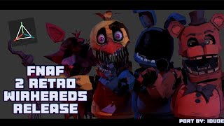 [FNaF/P3D] FNaF 2 Retro Pack Withereds Models Release(Special 1.9K🎉)|| @iDudeP3D