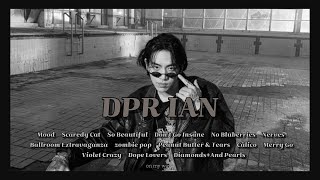 [Playlist] 내 기분은 너에 맞춰 변해｜DPR IAN 노래모음