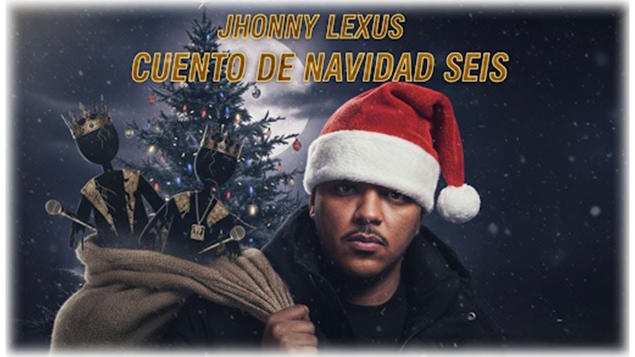 Jhonny Lexus - Cuento de Navidad SEIS (Video Oficial)