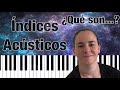 Qué son índices acústicos?