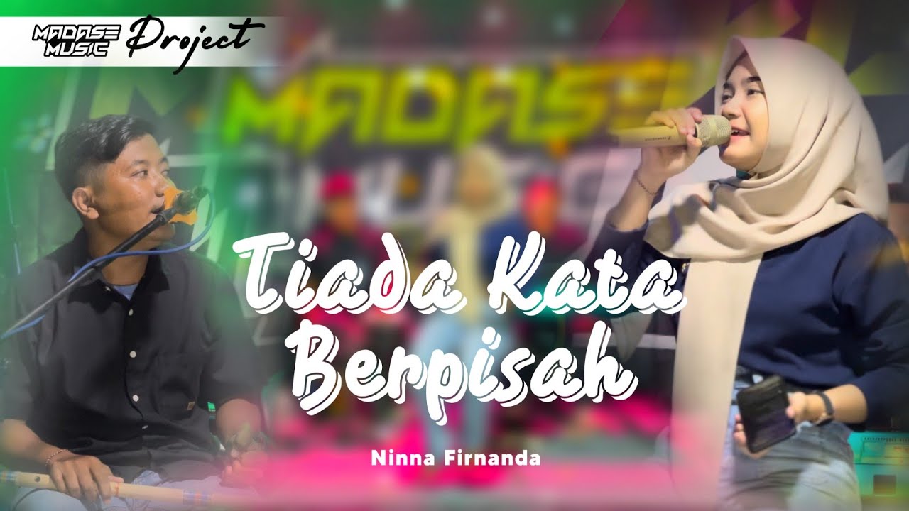 Tiada Kata Berpisah - Ninna Firnanda Ft Yogi _ MADASE MUSIC