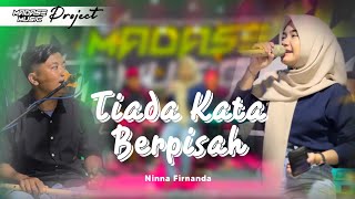 Tiada Kata Berpisah - Ninna Firnanda Ft Yogi _ MADASE MUSIC