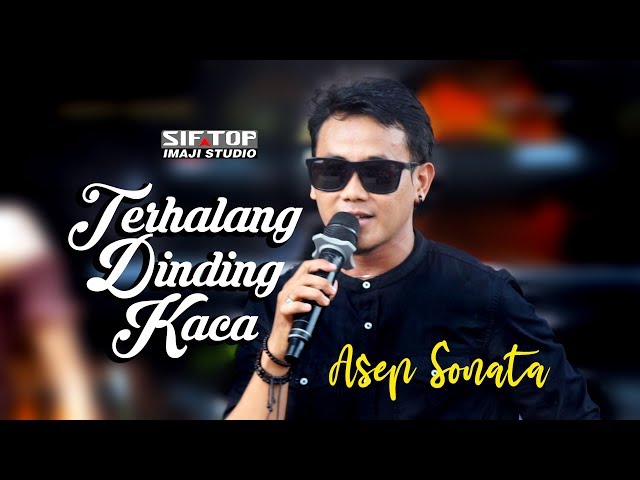 ASEP SONATA Jebolan KDI3 Salah Lirik Namun Masih Mantep - TERHALANG DINDING KACA - REDYSTA GROUP class=