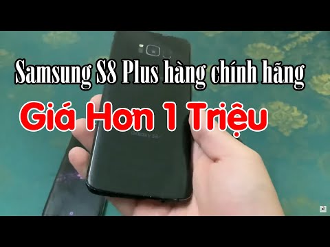 Điện Thoại Samsung S8 Plus Chính Hãng Giá Rẻ | Samsung S8 Plus Giá Hơn Triệu!