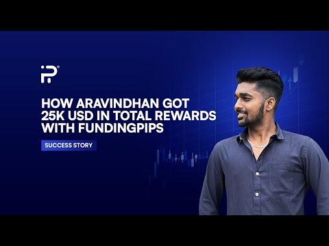 Success Story: How Aravindhan received $25,000 USD in total rewards with FundingPips