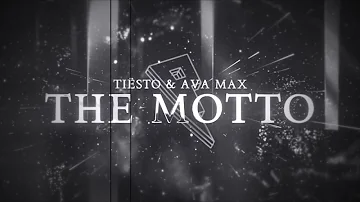 Tiësto, Ava Max - The Motto [extended]
