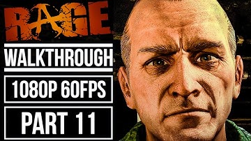 RAGE Gameplay Walkthrough Part 11 No Commentary [1080p 60fps]